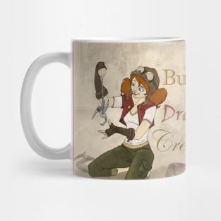 Steampunk Girl - Build, Dream, Create Mug